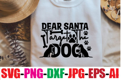 Dear Santa Don&amp;&23;039;t Target The Dog SVG cut file&2C;Dog Bundle SVG&2C; Dog Mom S