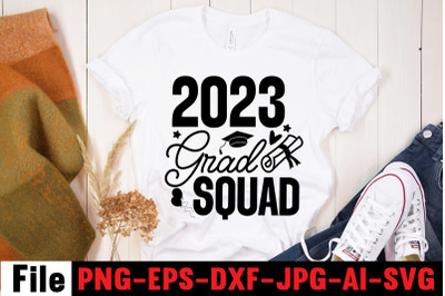 2023 Grad Squad SVG cut file,Class of 2022 Spanish Graduation SVG Bund