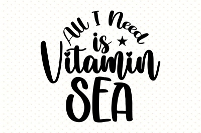 All I Need is Vitamin Sea