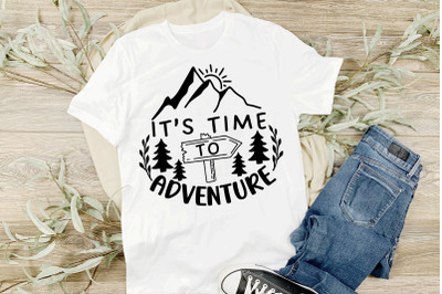 Camping SVG Quotes It&amp;&23;039;s Time To Adventure