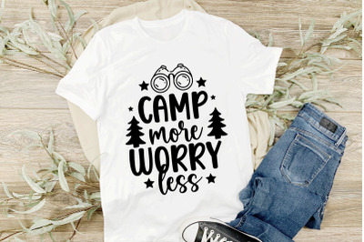 Camping SVG Quotes Camp More Worry Less