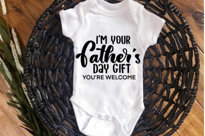 I&#039;m your fathers day svg cut file