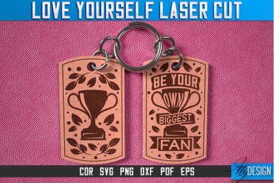 Love Yourself Keychain Laser Cut SVG | Keychain Laser Cut SVG Design |