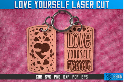 Love Yourself Keychain Laser Cut SVG | Keychain Laser Cut SVG Design |