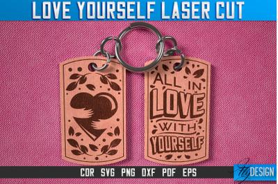 Love Yourself Keychain Laser Cut SVG | Keychain Laser Cut SVG Design |