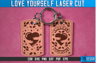 Love Yourself Keychain Laser Cut SVG | Keychain Laser Cut SVG Design |