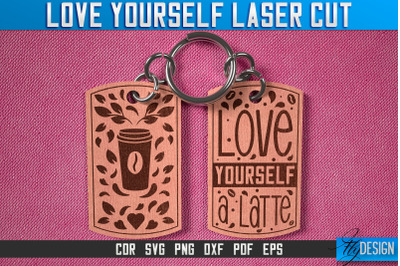 Love Yourself Keychain Laser Cut SVG | Keychain Laser Cut SVG Design |