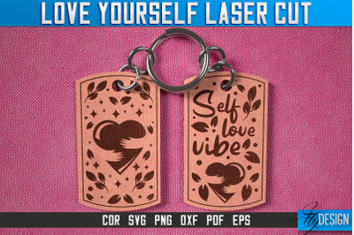 Love Yourself Keychain Laser Cut SVG | Keychain Laser Cut SVG Design |