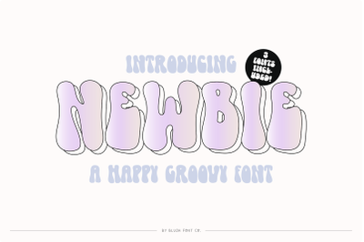 NEWBIE Groovy Retro Font