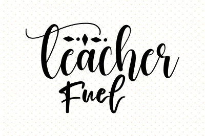 Teacher Fuel