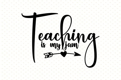 Teaching is My Jam