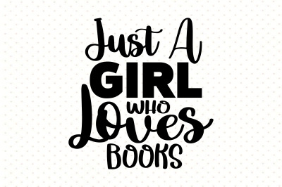 Just a Girl Who Loves Books