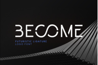 Become - Ligature Logo Font