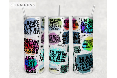 Sassy Wavy Quotes Tumbler Wrap, 20 Oz Skinny Tumbler Sublimation PNG