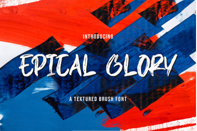 EPICAL GLORY - Textured Brush Font