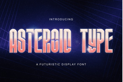 ASTEROID TYPE - Futuristic Display Font