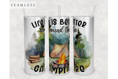 Life Is Better Around The Campfire Tumbler Wrap, 20 Oz Skinny Tumbler