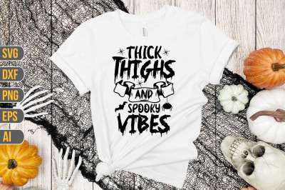Thick Thighs And Spooky Vibes svg