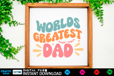 Worlds greatest dad Fathers Svg, Fathers Shirt, Fathers Funny  Shirt,