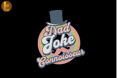 Dad Joke Connoisseur Father&#039;s Day