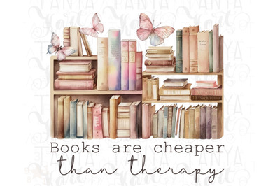 Books Are Cheaper Than Therapy Png Instant Download for Book Lovers