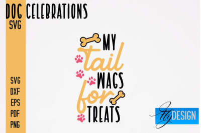 Dog Celebrations SVG Design | Dog SVG Quotes | Dog Celebration SVG