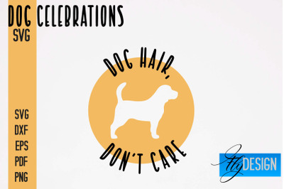 Dog Celebrations SVG Design | Dog SVG Quotes | Dog Celebration SVG