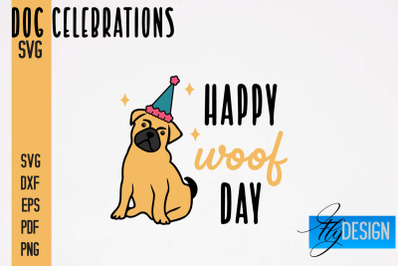 Dog Celebrations SVG Design | Dog SVG Quotes | Dog Celebration SVG