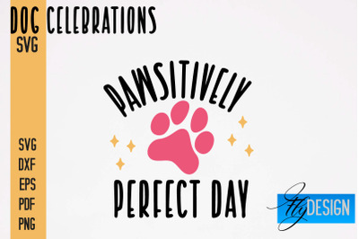 Dog Celebrations SVG Design | Dog SVG Quotes | Dog Celebration SVG