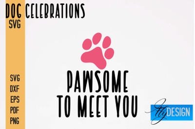 Dog Celebrations SVG Design | Dog SVG Quotes | Dog Celebration SVG