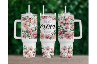 Best Mom Ever Png 40Oz Quencher Tumbler Wrap