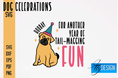 Dog Celebrations SVG Design | Dog SVG Quotes | Dog Celebration SVG