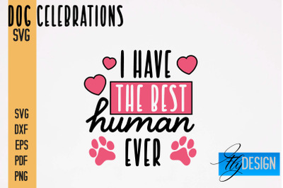 Dog Celebrations SVG Design | Dog SVG Quotes | Dog Celebration SVG