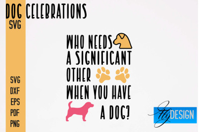 Dog Celebrations SVG Design | Dog SVG Quotes | Dog Celebration SVG