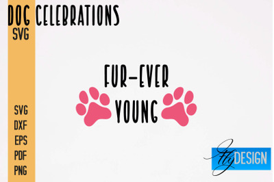 Dog Celebrations SVG Design | Dog SVG Quotes | Dog Celebration SVG