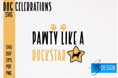 Dog Celebrations SVG Design | Dog SVG Quotes | Dog Celebration SVG