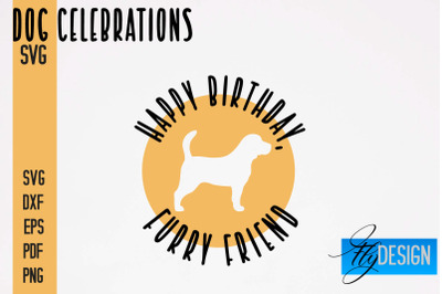 Dog Celebrations SVG Design | Dog SVG Quotes | Dog Celebration SVG