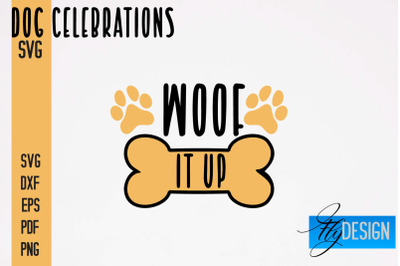 Dog Celebrations SVG Design | Dog SVG Quotes | Dog Celebration SVG