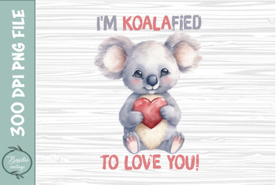 I&#039;m koalafied to love you