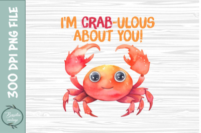 I&#039;m crab-ulous about you