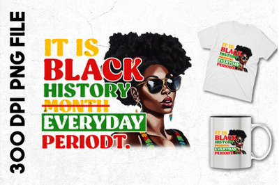 It Is Black History Everyday