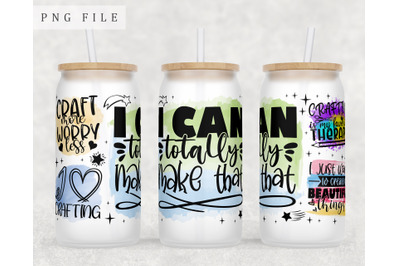 Crafting Quotes Libbey Glass Can Wrap, 16oz Glass Can Sublimation PNG