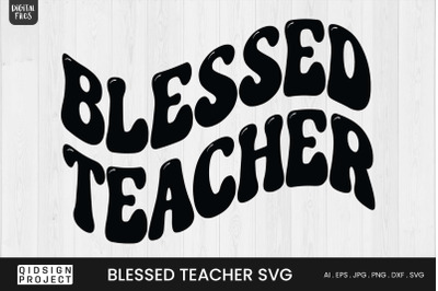 Blessed Teacher SVG | Teacher Quote SVG