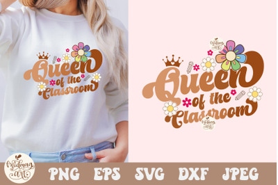 Queen of the Classroom Svg Png, Teacher Svg, Teacher Shirt Design