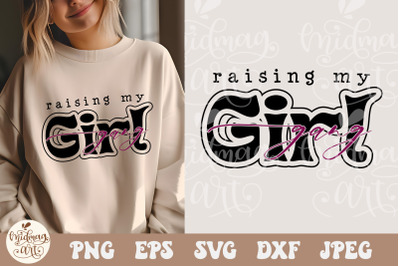 Raising My Girl Gang SVG PNG, Girls Squad Svg, Mom Of Girls