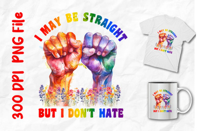 But I Don&#039;t Hate Pride Rainbow Fists