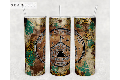 Welcome To The Shit Show Tumbler Wrap, 20Oz Skinny Tumbler Sublimation