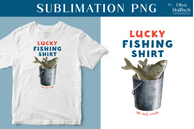 Lucky Fishing Shirt Design. Fishing Sublimation PNG