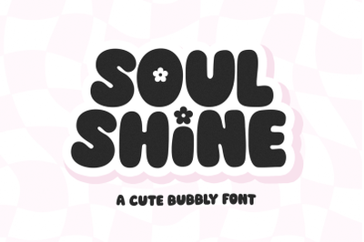 Soul Shine - Cute Bubbly Font