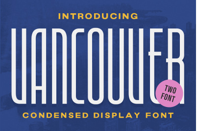 Vancouver - Condensed Display Font